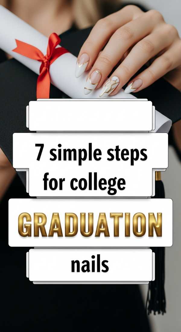 7 Simple Steps For College Graduation Nails 6a059cbb02ba2