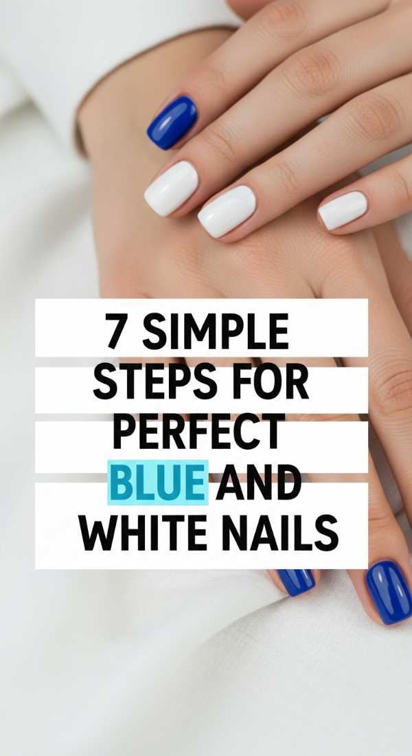7 Simple Steps For Perfect Blue And White Nails 6a0059d4dc5fc