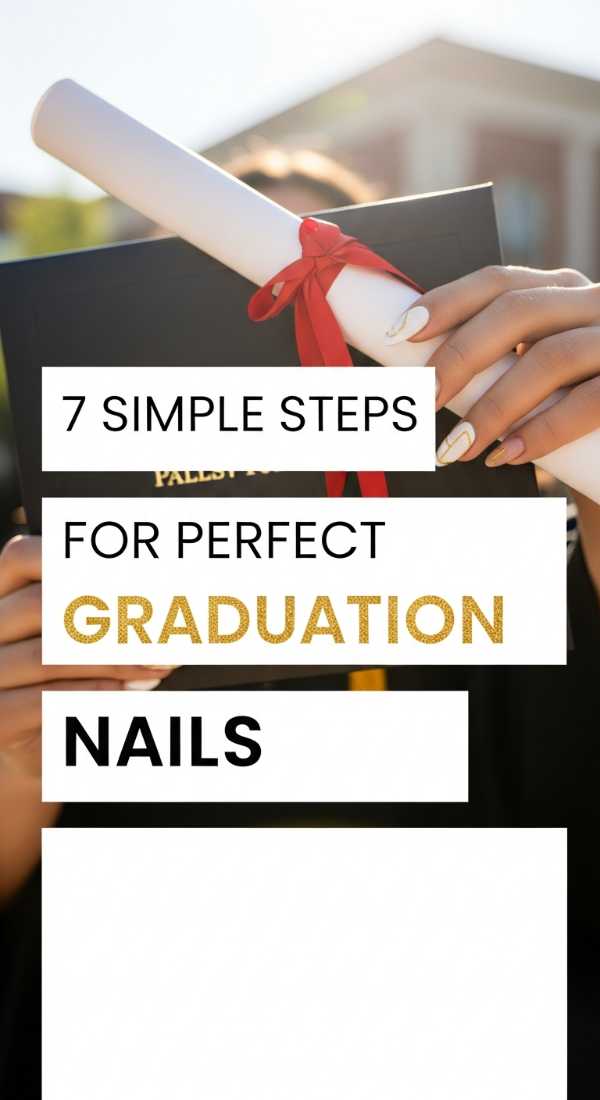 7 Simple Steps For Perfect Graduation Nails 6a05998de7b70