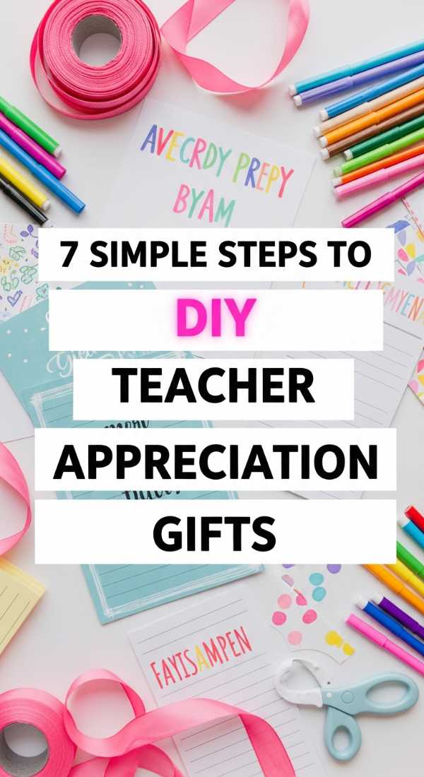 7 Simple Steps To Diy Teacher Appreciation Gifts 6a057da2c0f84
