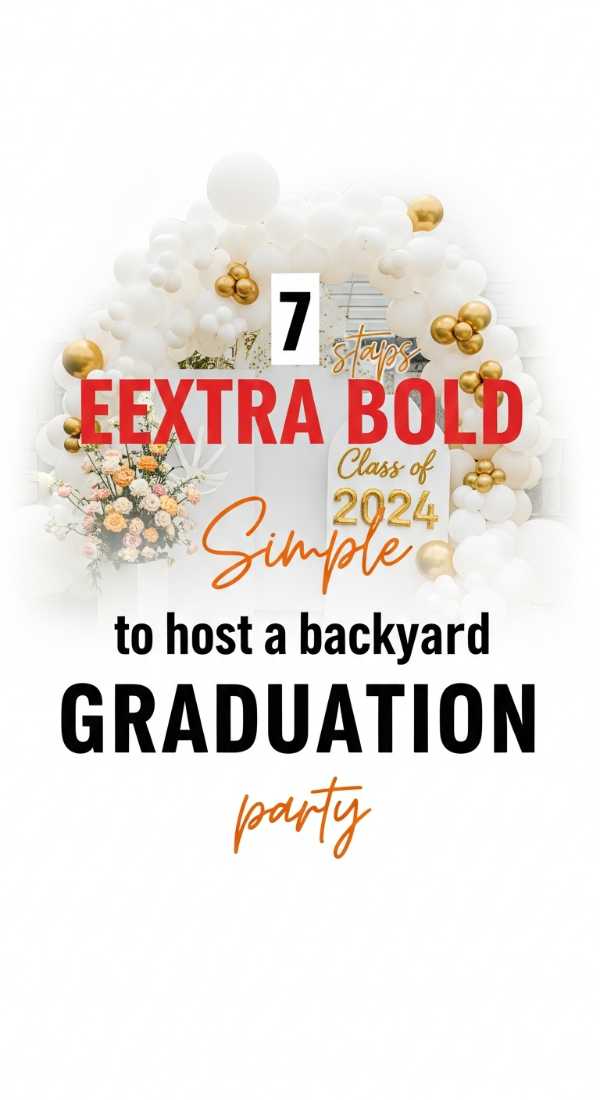 7 Simple Steps To Host A Backyard Graduation Party 6a0dbf8aca772