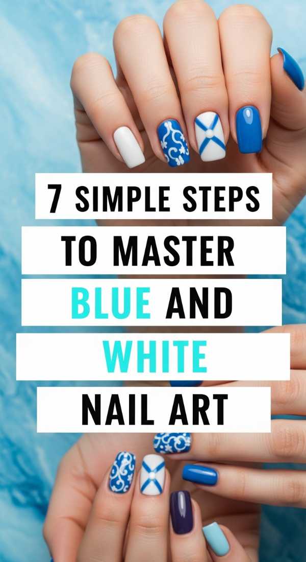 7 Simple Steps To Master Blue And White Nail Art 69fc7e4ced07f