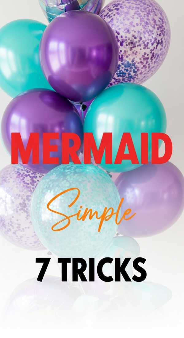 7 Simple Tricks For A Mermaid Birthday Theme 6a057bc842edc