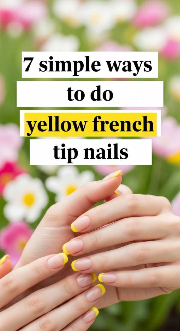 7 Simple Ways To Do Yellow French Tip Nails 6a059f8e507b2
