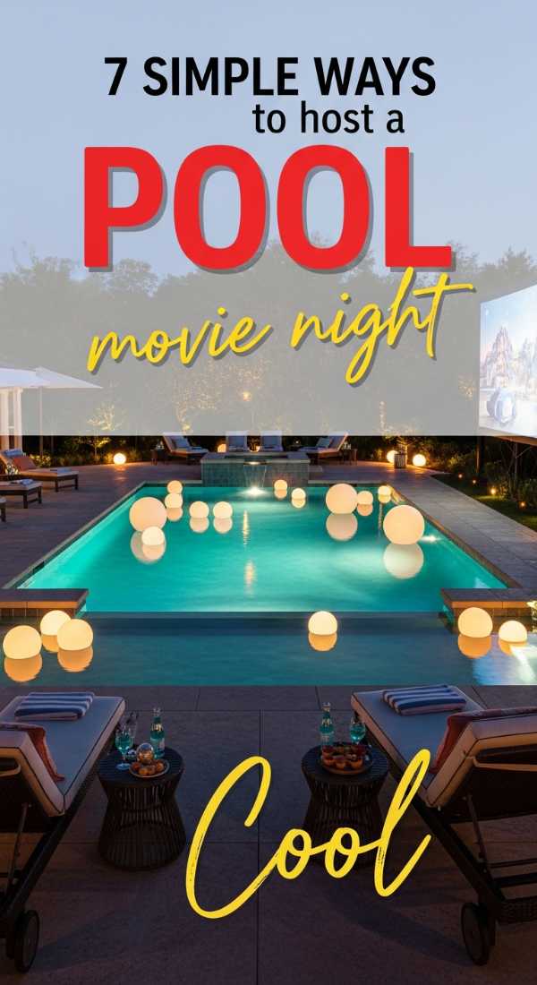 7 Simple Ways To Host A Pool Movie Night 69f86e06ef697