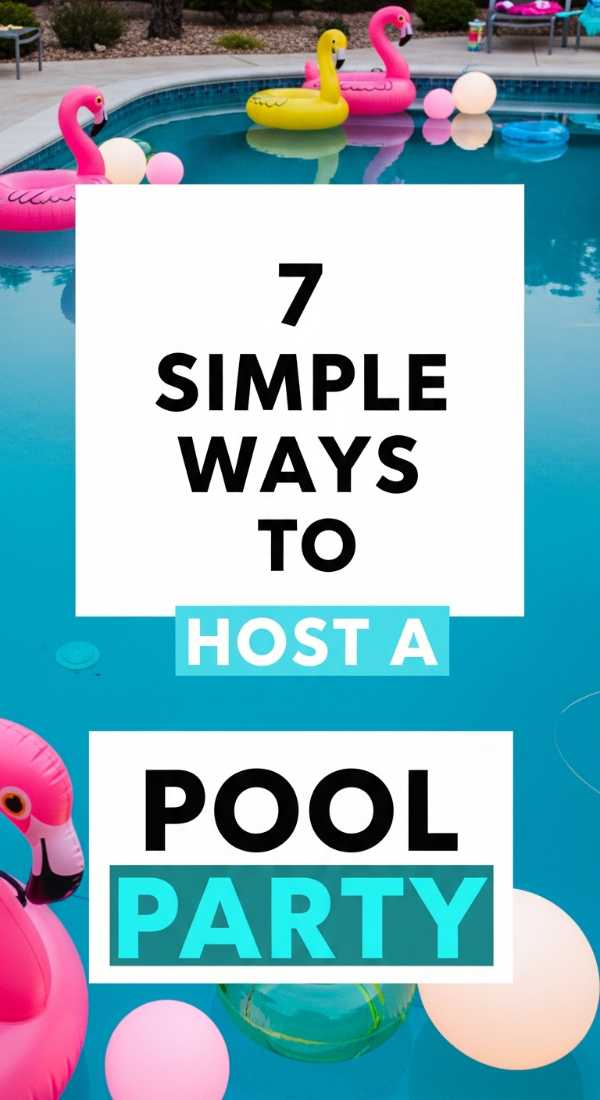 7 Simple Ways To Host A Pool Party 69fb1415072d6