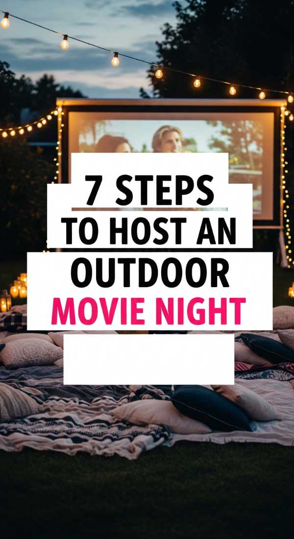 7 Steps To Host An Outdoor Movie Night 6a0de751cc203