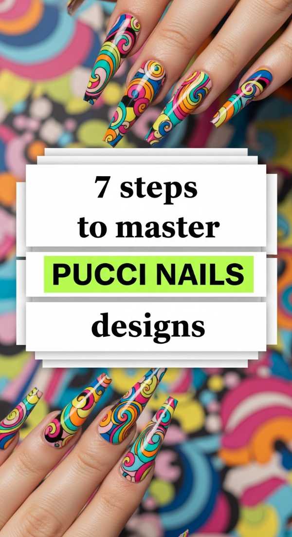 7 Steps To Master Pucci Nails Designs 6a059b43e77f8