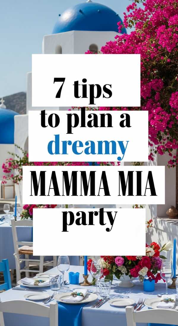 7 Tips To Plan A Dreamy Mamma Mia Party 6a0de732cc8ff