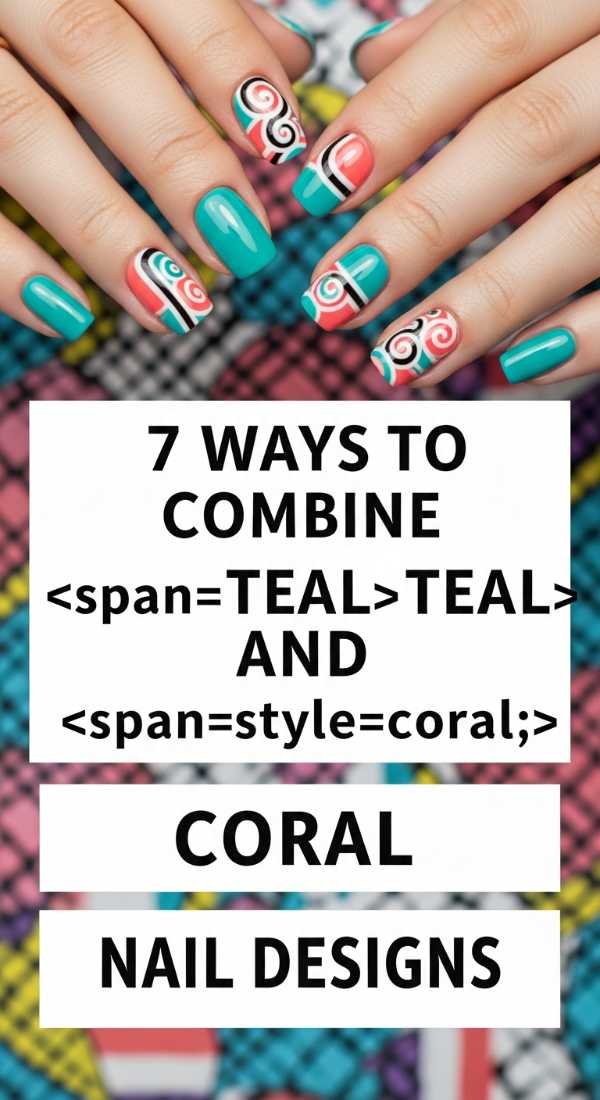 7 Ways To Combine Teal And Coral Nail Designs 6a059cb5c8beb