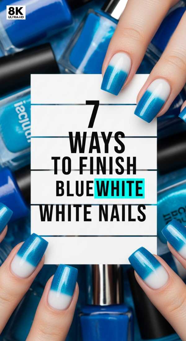 7 Ways To Finish Your Blue White Nails 69f4c1192c63e