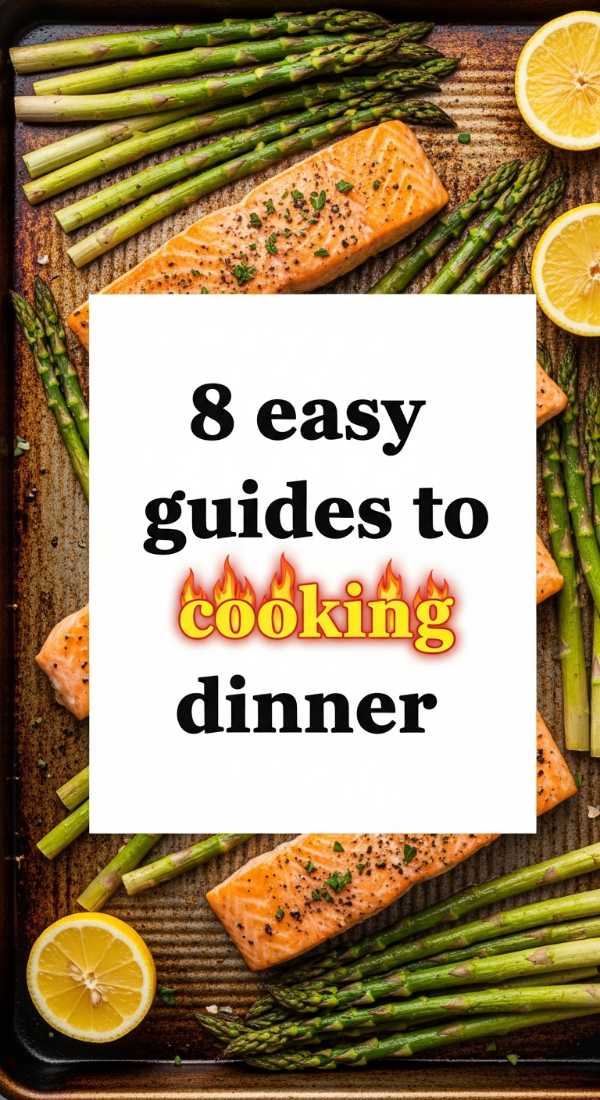 8 Easy Guides To Cooking Dinner 6a10d181cbb3f