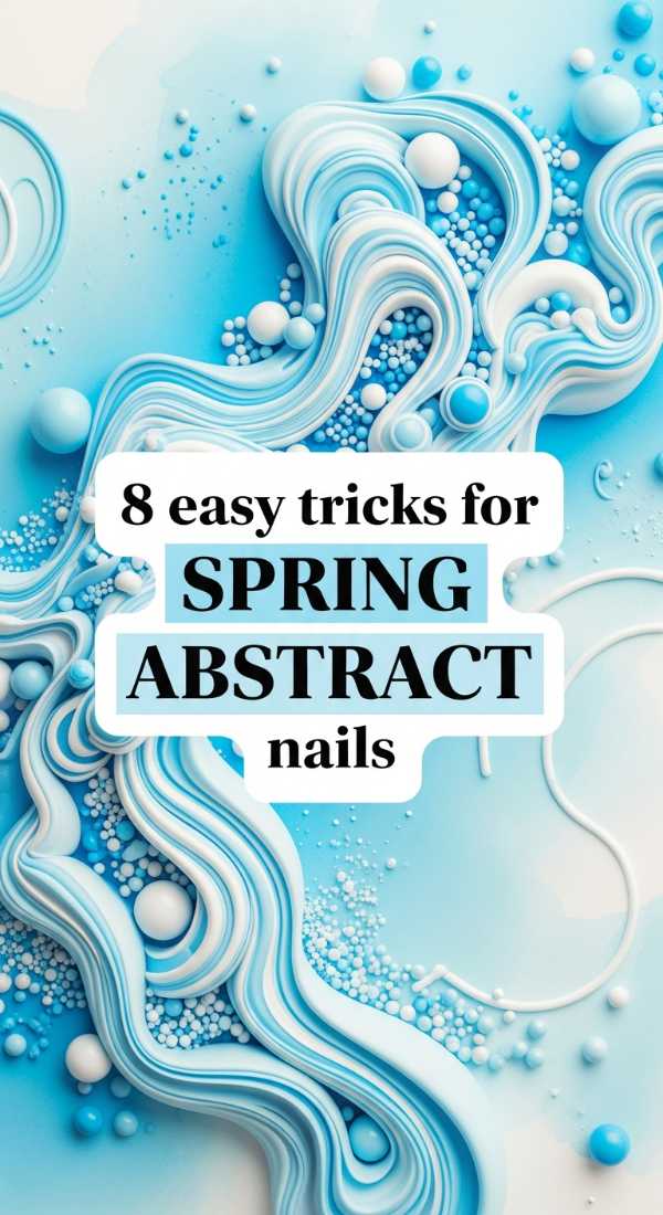 8 Easy Tricks For Spring Abstract Nails 69fb987f3e5c1
