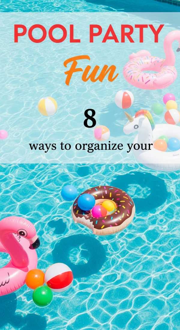 8 Fun Ways To Organize Your Summer Pool Party Games 69f86c66f3529