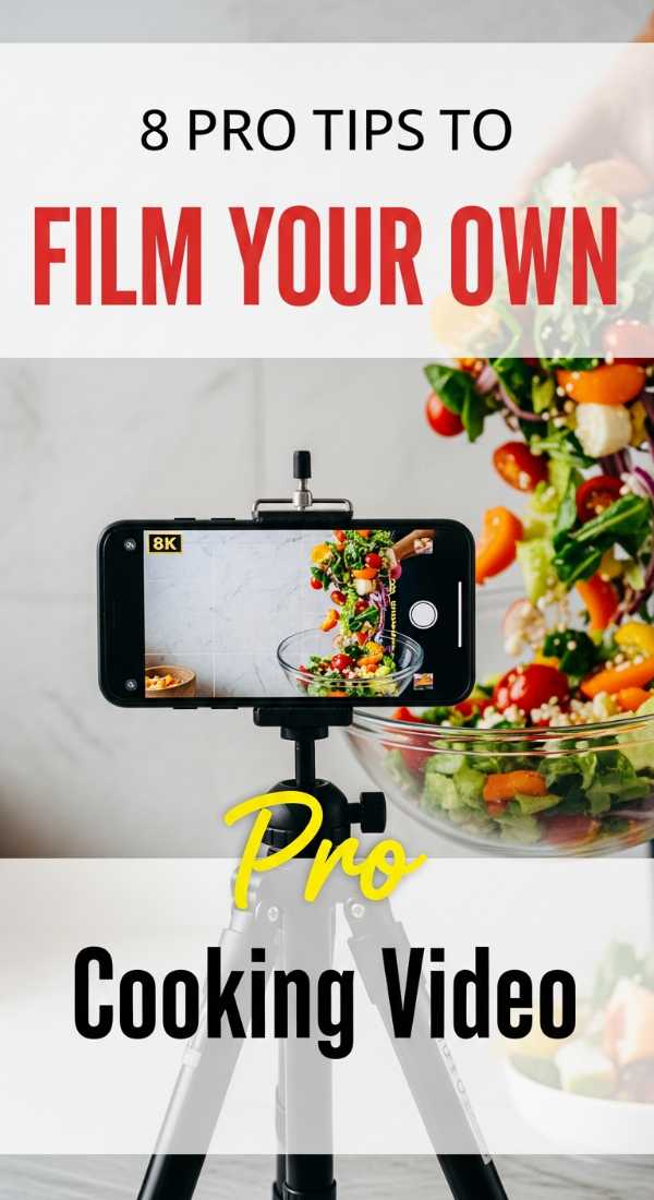 8 Pro Tips To Film Your Own Cooking Video 6a045a9aa99e7