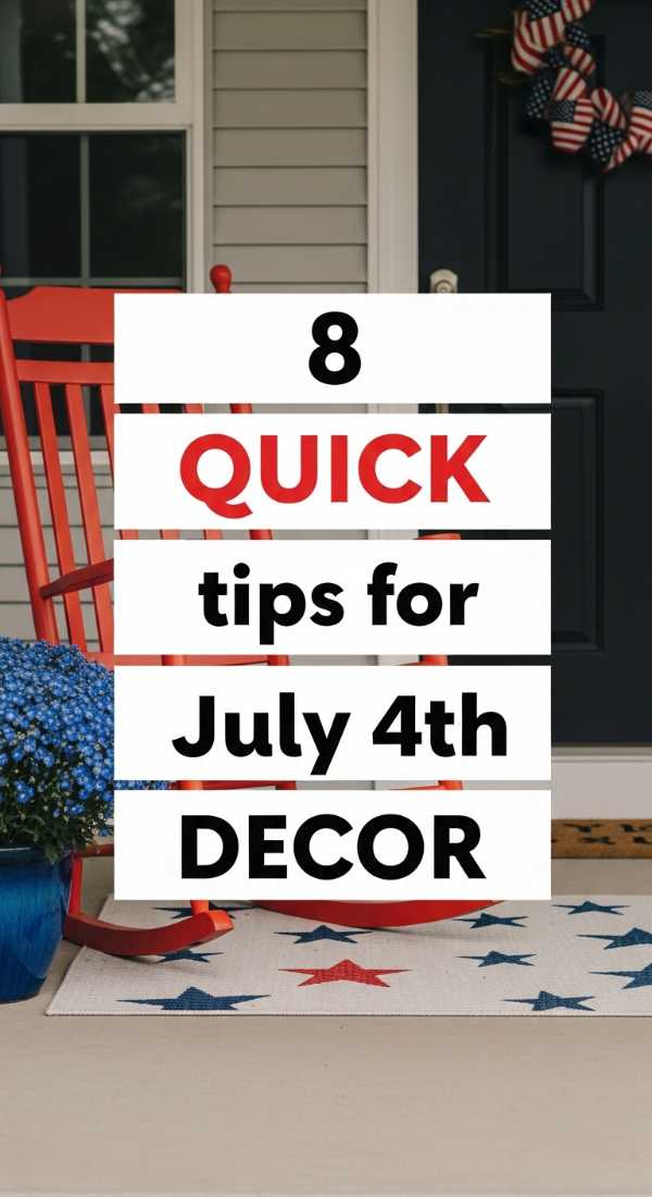 8 Quick Tips For July 4th Decor 6a057d875d591