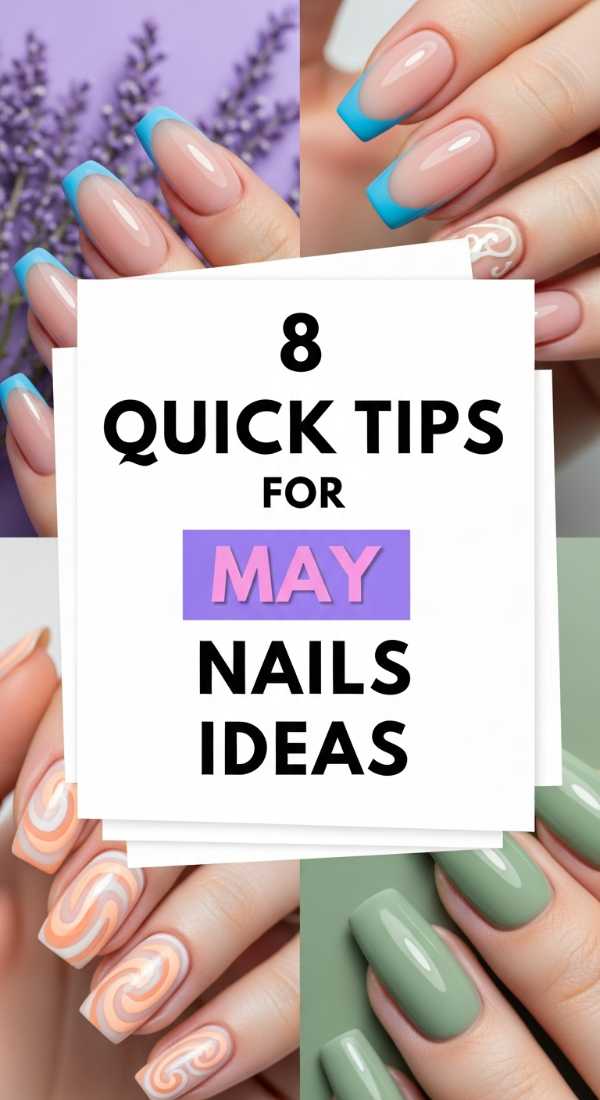 8 Quick Tips For May Nails Ideas 6a05a3eaa92c8