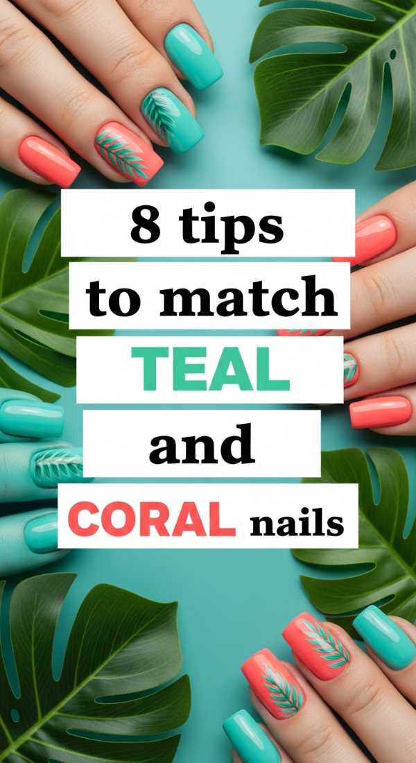 8 Tips To Match Teal And Coral Nails 6a059cac250a7