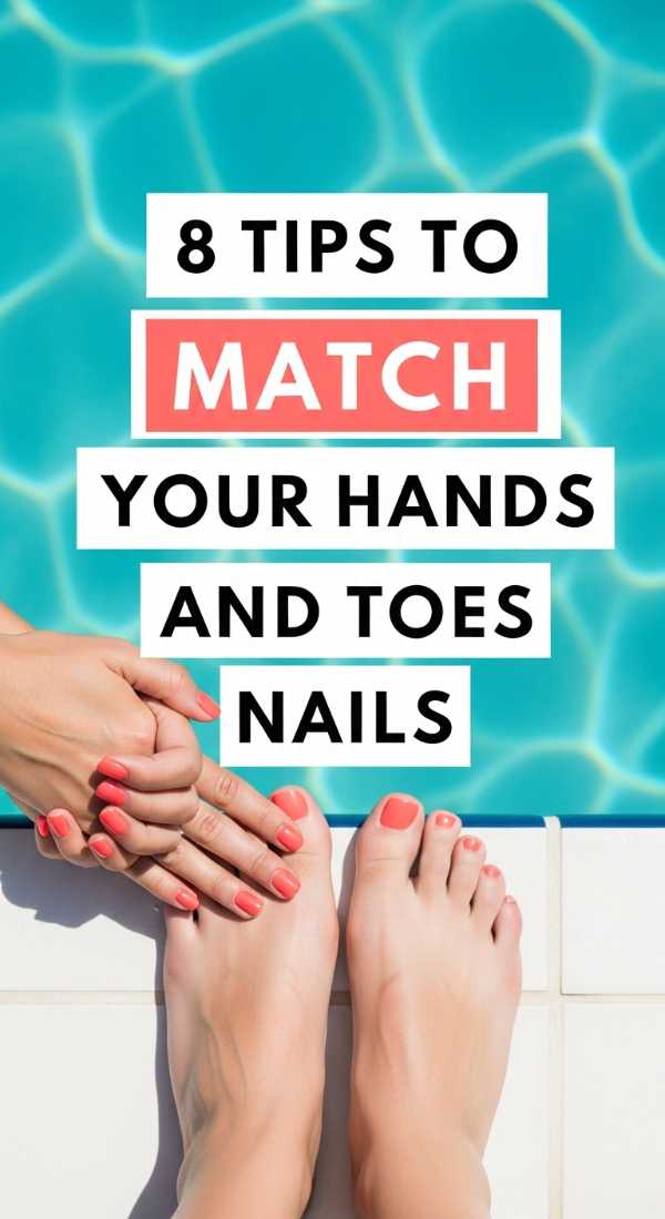 8 Tips To Match Your Hands And Toes Nails 6a059b39c9079
