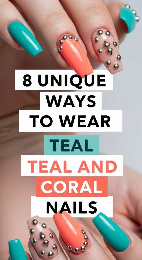 8 Unique Ways To Wear Teal And Coral Nails 6a059b2aa6d53
