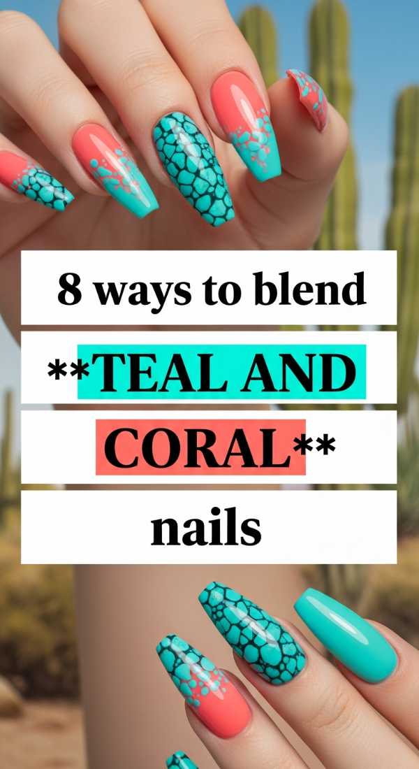 8 Ways To Blend Teal And Coral Nails 6a059b3ec4d28