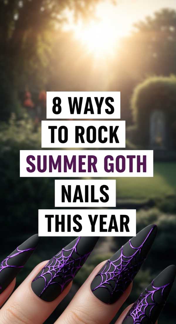 Nail Art of the Future: Your Complete 2026 Seasonal Tutorial Guide 8 Ways To Rock Summer Goth Nails This Year 6a0595d851733