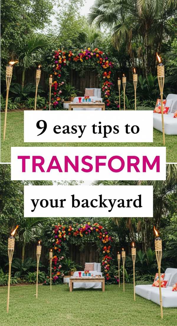 9 Easy Tips To Transform Your Backyard 69f8715c8ab3a