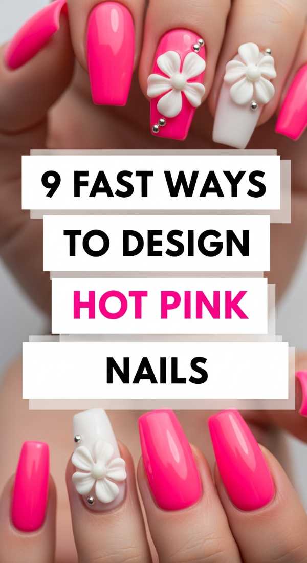 Next-Gen Glam: The Most Anticipated Manicure Trends of 2026 9 Fast Ways To Design Hot Pink Nails 6a0598ab6d15e