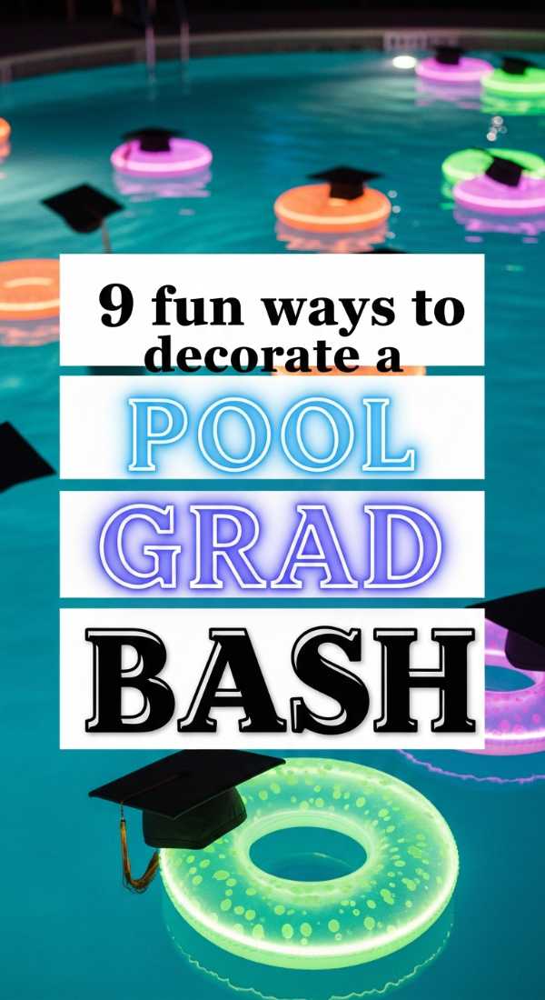 9 Fun Ways To Decorate A Pool Grad Bash 69f7277443a97
