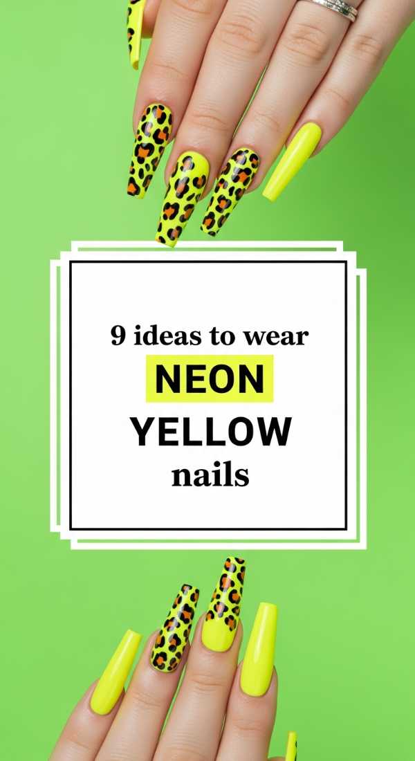 Future Fingertips: The 2026 Nail Trend Report & How-To Guide 9 Ideas To Wear Neon Yellow Nails 6a05a3e436470