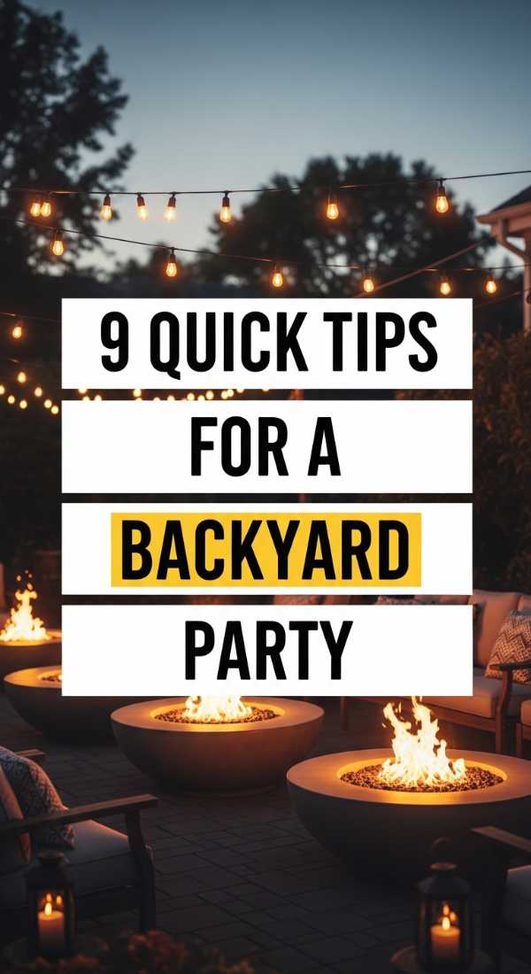 9 Quick Tips For A Backyard Party 6a031c2eb7eb5