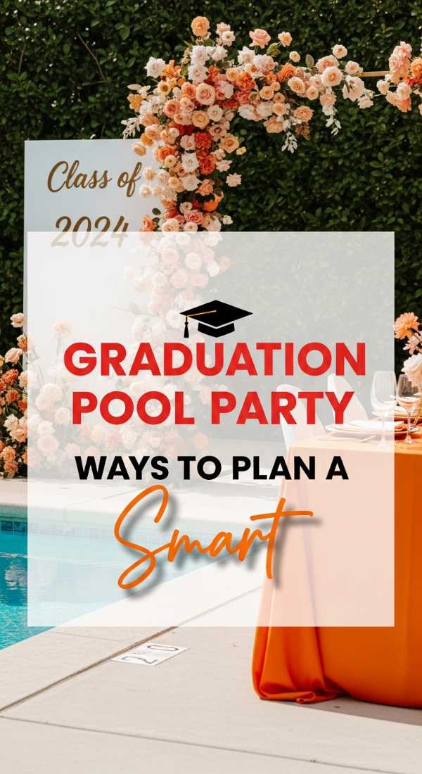 9 Smart Ways To Plan A Graduation Pool Party 6a0572ab168c4