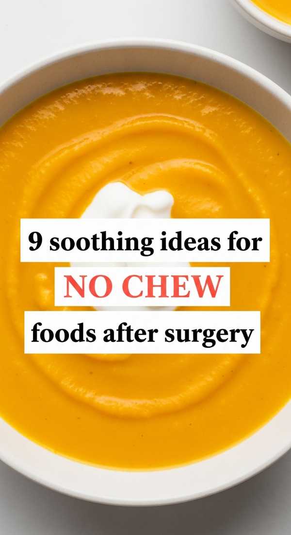 9 Soothing Ideas For No Chew Foods After Surgery 69f59f7a2c9d4