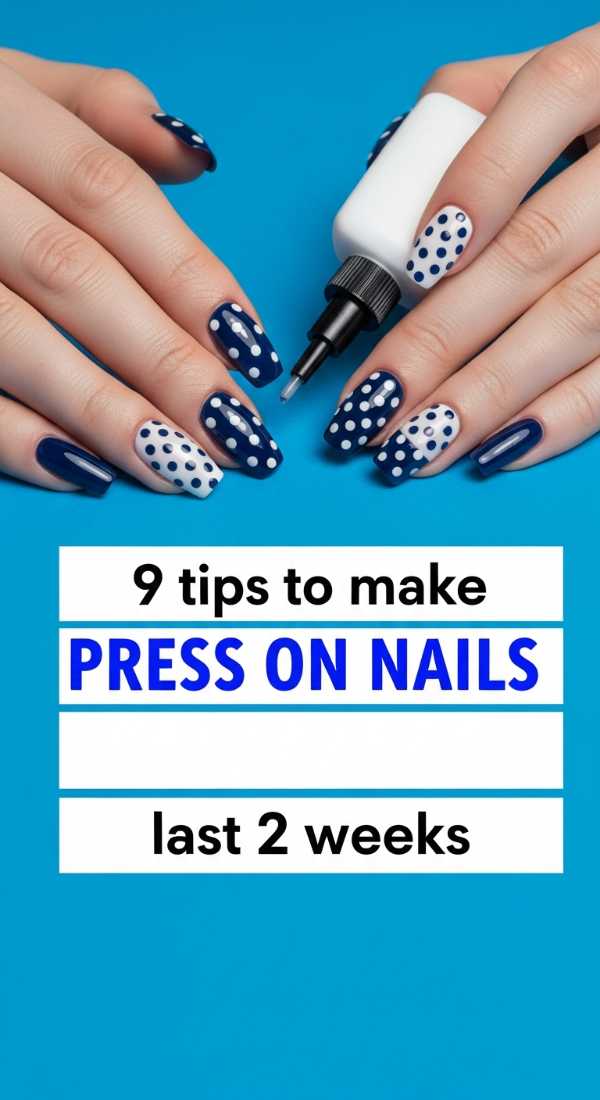 9 Tips To Make Press On Nails Last 2 Weeks 6a031a1fcf691