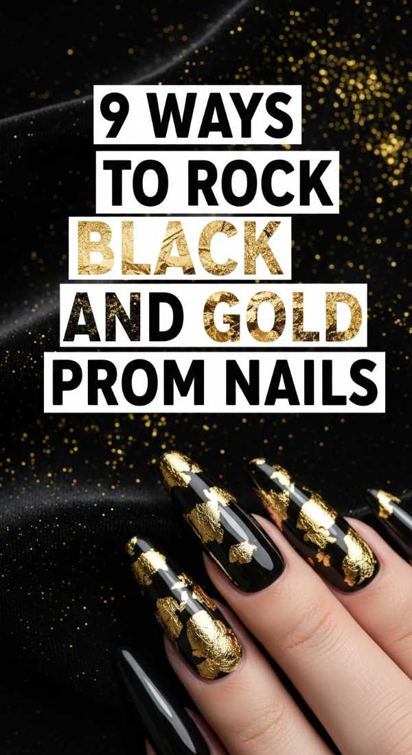 Future Polish: Your Guide to the Biggest 2026 Spring & Summer Nail Trends 9 Ways To Rock Black And Gold Prom Nails 69ff5a9fa7406