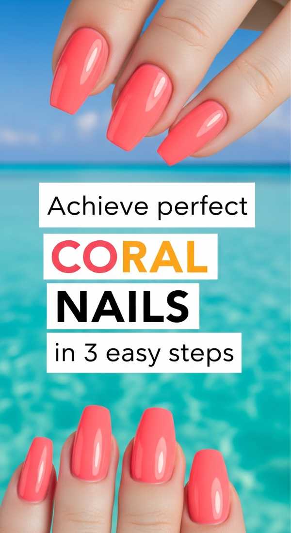 Sunkissed Tips: 10 Easy DIY Summer Nail Art Tutorials Achieve Perfect Coral Nails In 3 Easy Steps 6a058dd12d1ec