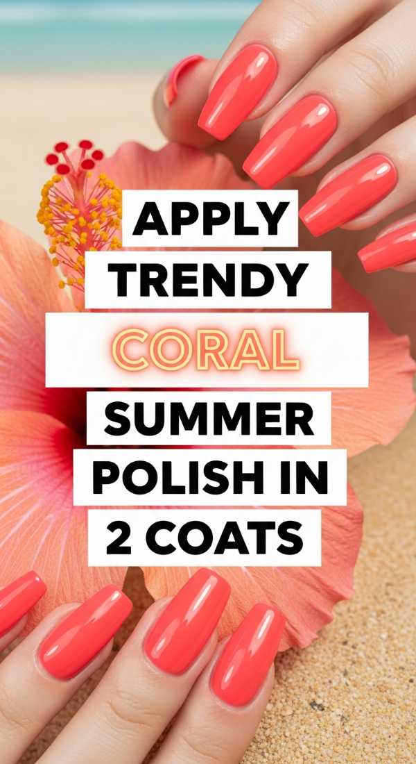 Apply Trendy Coral Summer Polish In 2 Coats 6a021e65618be