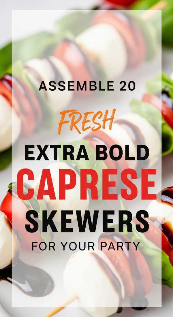 Assemble 20 Fresh Caprese Skewers For Your Party 6a1499b885df3