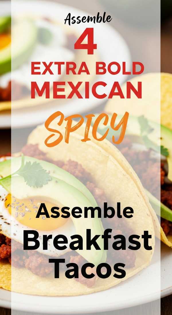 Assemble 4 Spicy Mexican Breakfast Tacos In 10 Minutes 6a00250c8c951