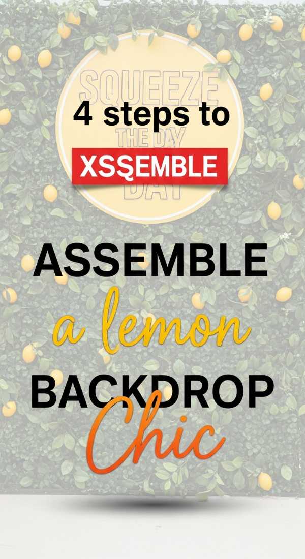 Assemble A Lemon Photo Backdrop In 4 Simple Steps 69f86c5e70a54