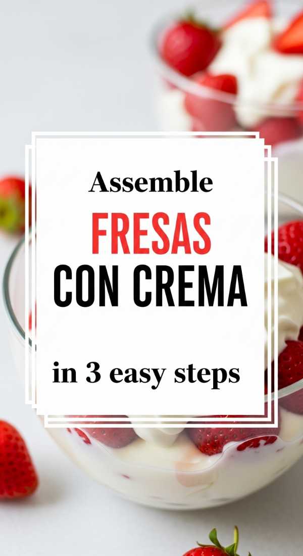 Sizzling Summer: Your Ultimate Guide to Crowd-Pleasing Party Food Assemble Fresas Con Crema In 3 Easy Steps 6a070ce56be4b