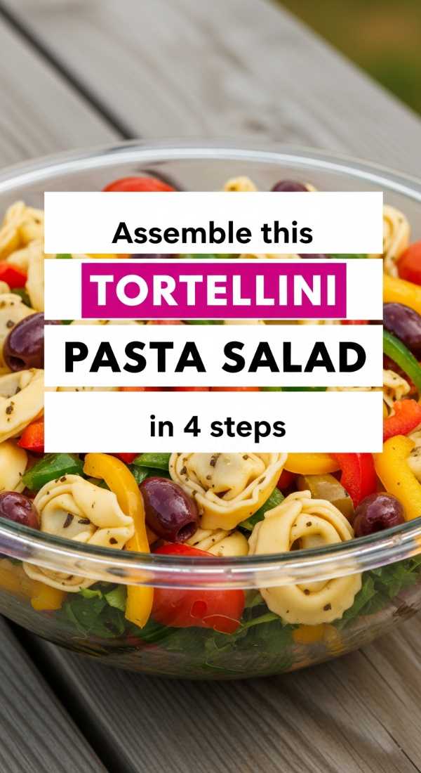Assemble This Tortellini Pasta Salad In 4 Steps 6a0018380f0cd