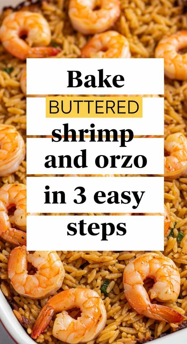Bake Buttered Shrimp And Orzo In 3 Easy Steps 6a017db5e3214