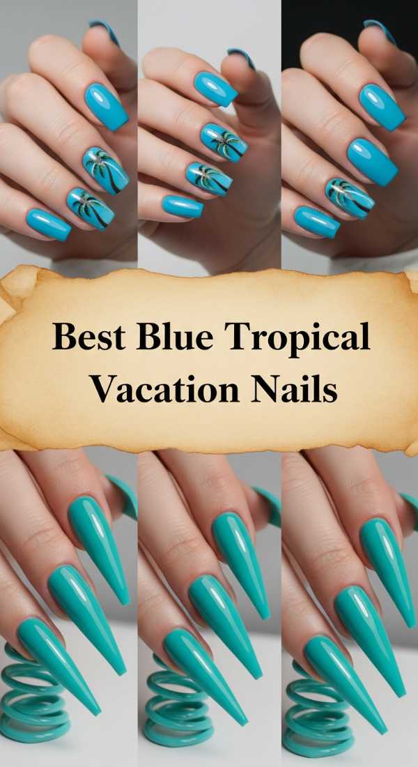 Best Blue Tropical Vacation Nails 69ff6c18b93ff