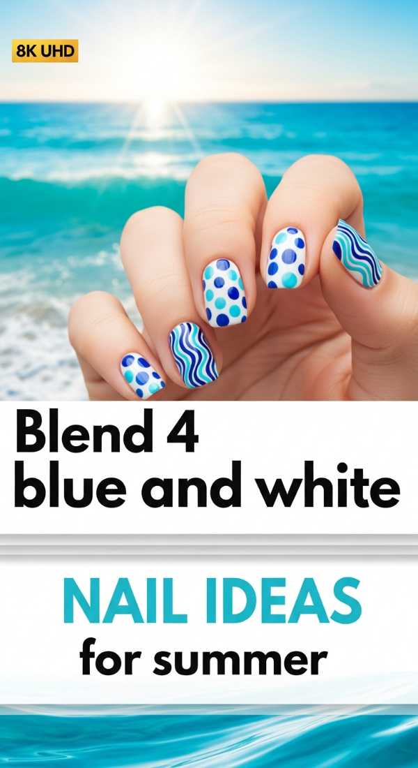 Blend 4 Blue And White Nail Ideas For Summer 69fc7e5cb3118