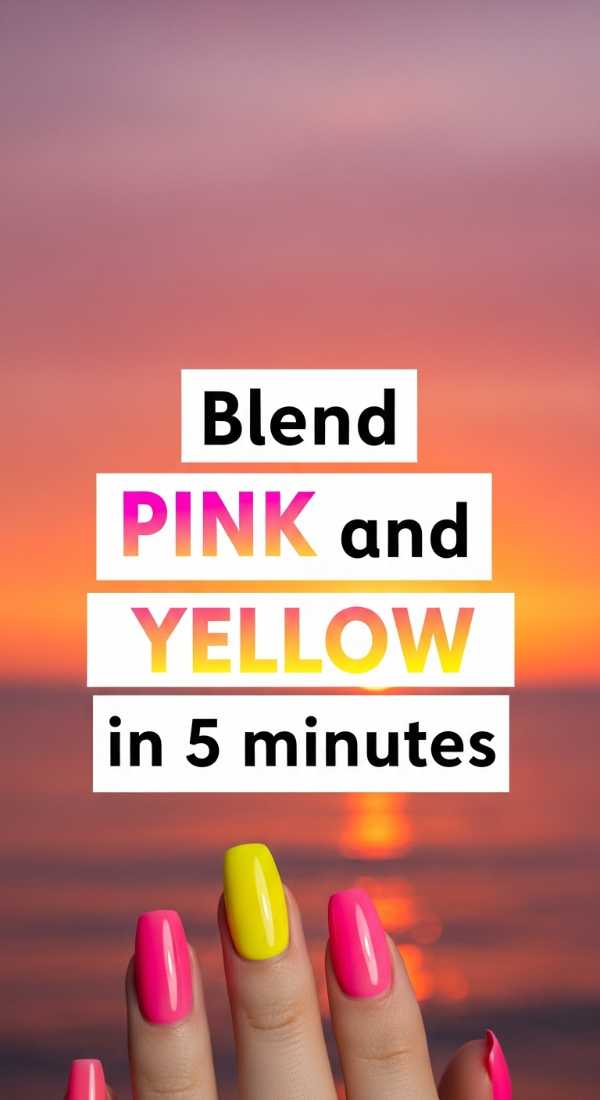 Blend Pink And Yellow In 5 Minutes 6a0059e4ad2c2