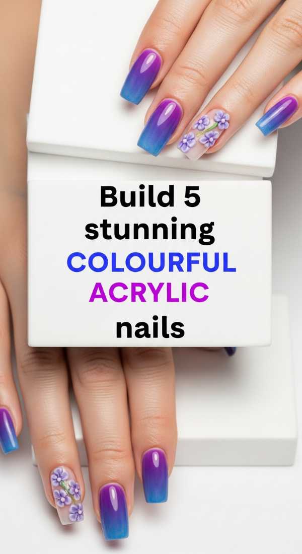 Build 5 Stunning Colourful Acrylic Nails 6a0f0dd5b96c6