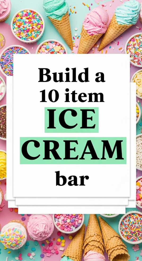 10 Epic Ways to Throw the Best Summer Birthday Bash Ever Build A 10 Item Ice Cream Bar 6a0def0fd4e7a