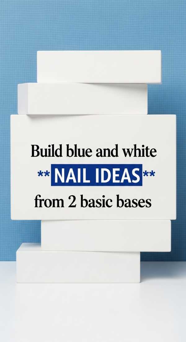 Build Blue And White Nail Ideas From 2 Basic Bases 69f4c117a5110