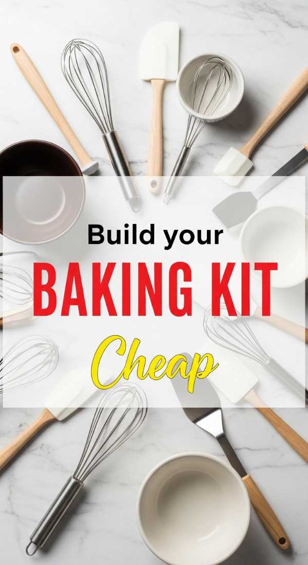 Build Your Baking Kit In 6 Budget Steps 69f5d528895f9
